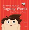 My First Book of Tagalog Words: Filipino Rhymes and Verses